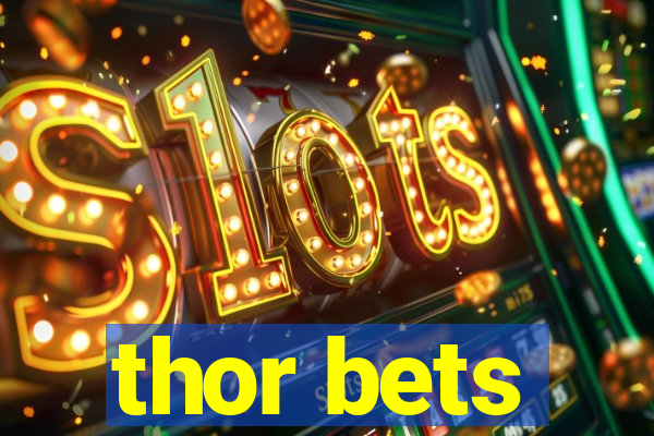 thor bets